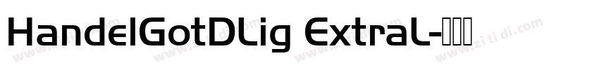 HandelGotDLig ExtraL字体转换